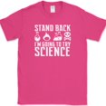 thumbnail image 1 of Stand Back I'm Going To Try Science T-Shirt Funny Atom Humor Novelty Cotton Tee - Pink, 5XL, 1 of 1