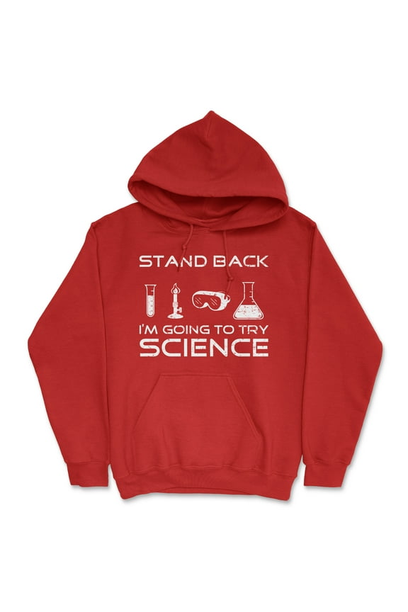 Stand Back Science Funny Sweater Cool Humorous Nerdy Shirt for Geeks Hoodie