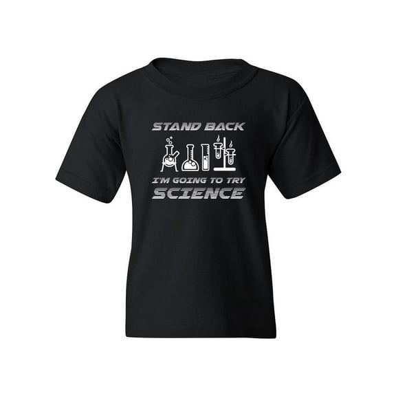 Stand Back, Trying Science T-Shirt Juniors -Smartprints Designs,  x-Small