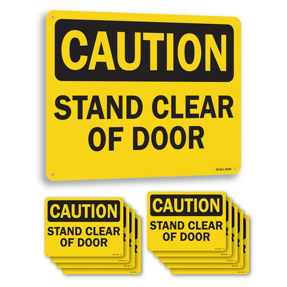 Stand Clear Of Door OSHA Caution Aluminum Sign 24 Inch x 18 Inch - 10 Pack