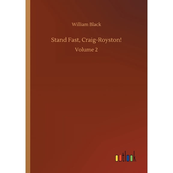 Stand Fast, Craig-Royston!: Volume 2 - 9783752336818