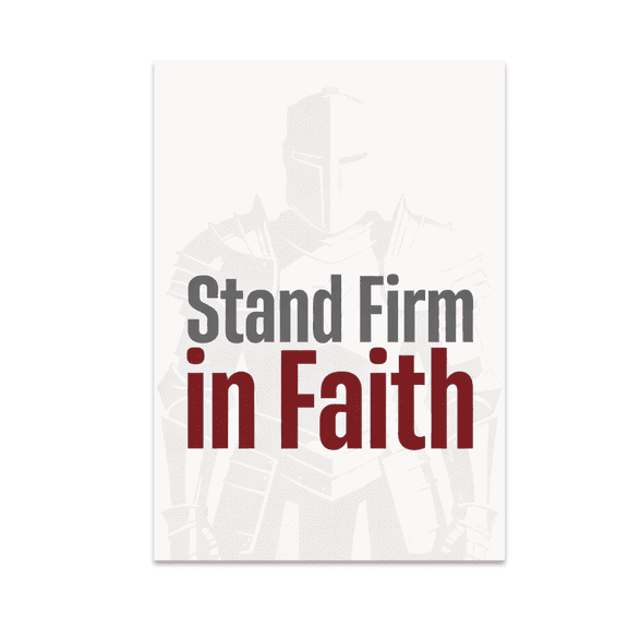 Stand Firm in Faith Armor Wall Art - Biblical Masculinity Enthusiast - 13x19 Poster Print