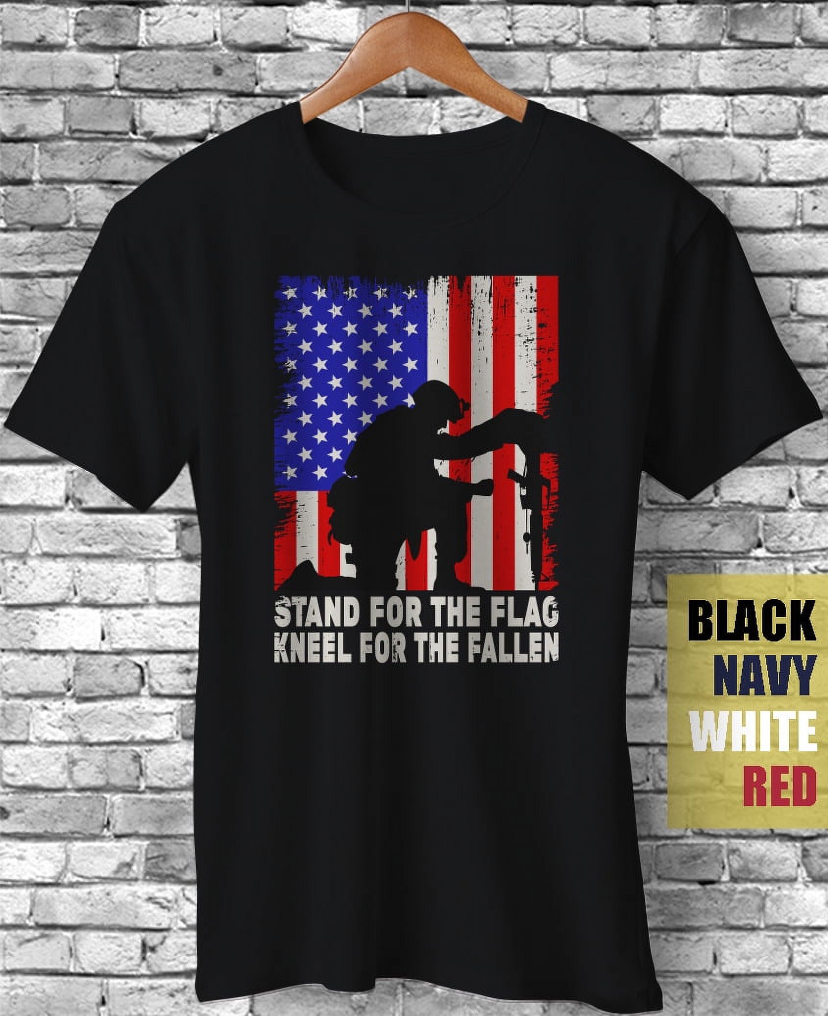 Stand For The Flag Kneel For The Fallen Memorial Day Veteran US Army