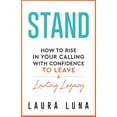 thumbnail image 1 of Pre-Owned Stand: How to Rise in Your Calling with Confidence Leave a Lasting Legacy Paperback, 1 of 1