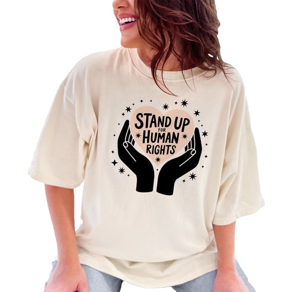 Stand Up for Human Rights T-Shirt, Advocacy Graphic Tee, Social Justice Shirt, Equality Message, Humanitarian Awareness Clothing, Ivory Comfort Colors T-Shirt, Large
