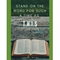 thumbnail image 1 of Stand On The Word For Such A Time As T.H.I.S., 1 of 1
