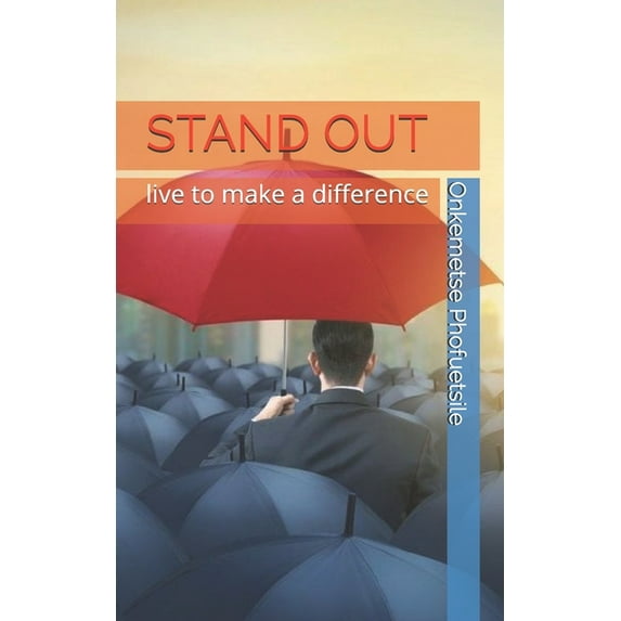 Stand Out: live to make a difference, (Paperback)