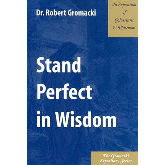 Stand Perfect in Wisdom