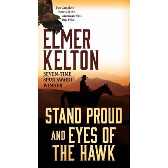 Pre-Owned Stand Proud and Eyes of the Hawk: Two Complete Novels of the American West