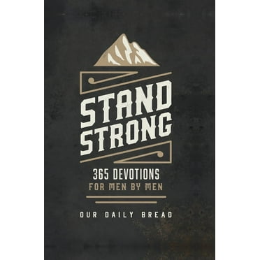 Stand Strong Stand Strong: 365 Devotions for Men by Men, (Hardcover)