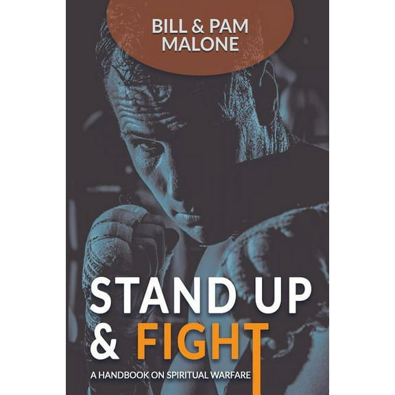 Stand Up And Fight!: A Handbook On Spiritual Warfare, (Paperback)