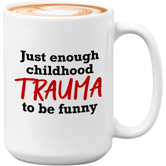 Stand Up Comedy Coffee Mug 15oz White - Trauma To Be Funny - Stand Up Comedy Comedian Show Open Mic