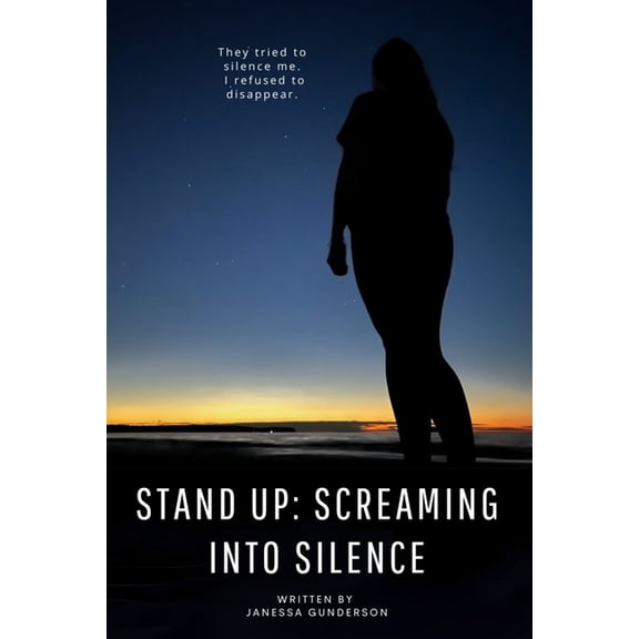 Stand Up Stand Up: Screaming Into Silence, Book 1, (Paperback)