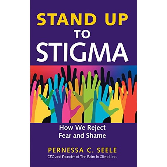 Pre-Owned Stand Up To Stigma: How We Reject Fear and Shame Paperback