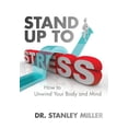 thumbnail image 1 of Stand Up to Stress : How to Unwind Your Body and Mind (Hardcover), 1 of 1