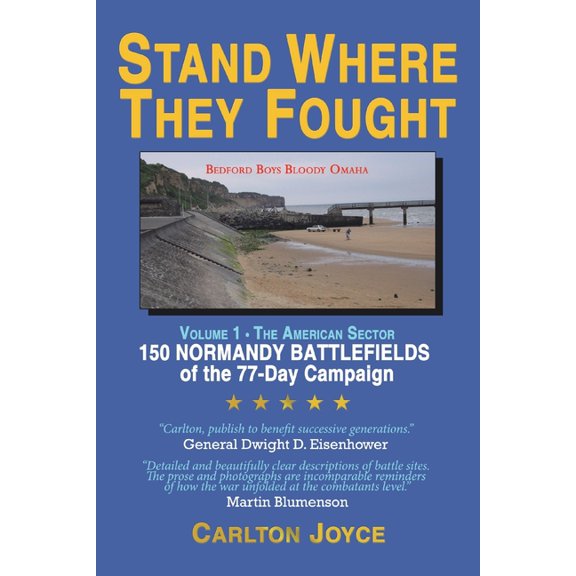 Stand Where They Fought: 150 Battlefields of the 77-Day Normandy Campaign (Paperback)