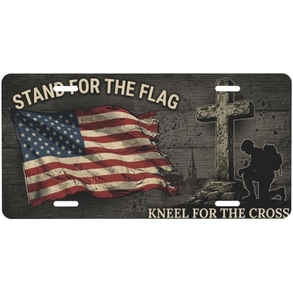 Stand for Flag Kneel Cross License Plate - 6x12 Aluminum - Patriotic Christian Veteran Gift