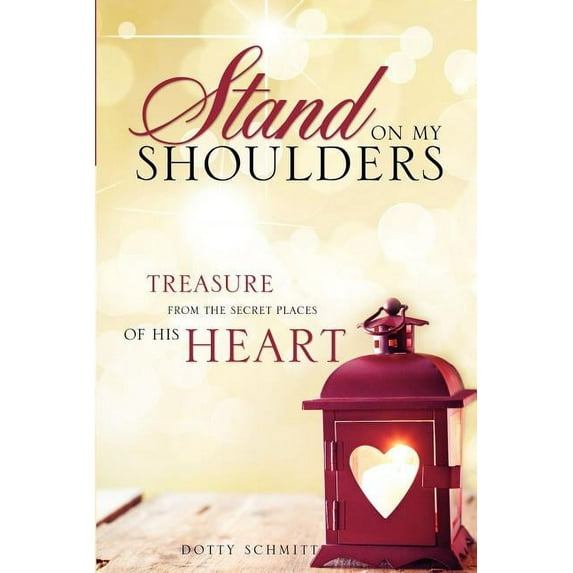 Stand on My Shoulders, (Paperback)