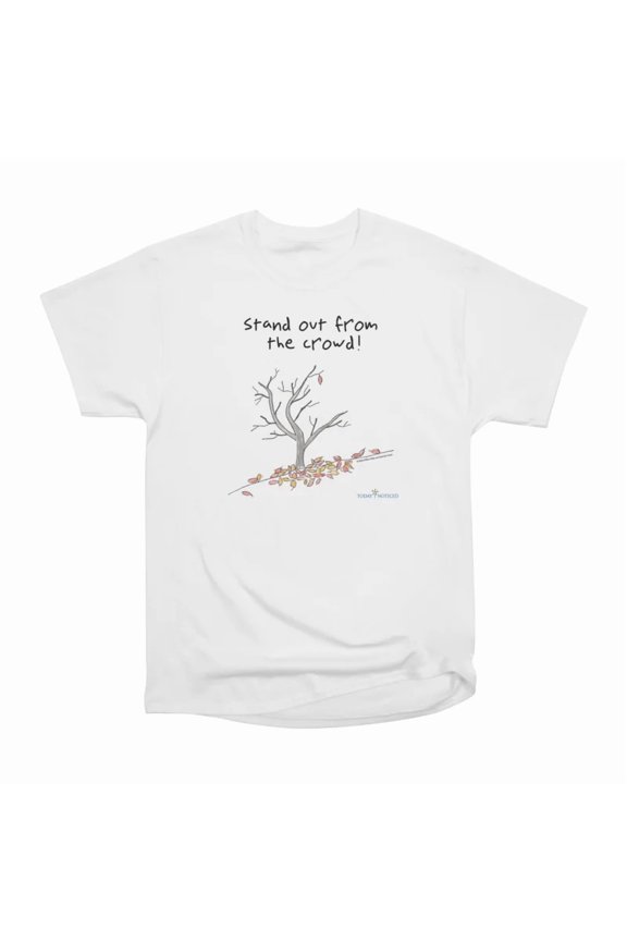 Stand out from the crowd T-Shirt Tee Gift For Him Merch For Her Apparel For Friend