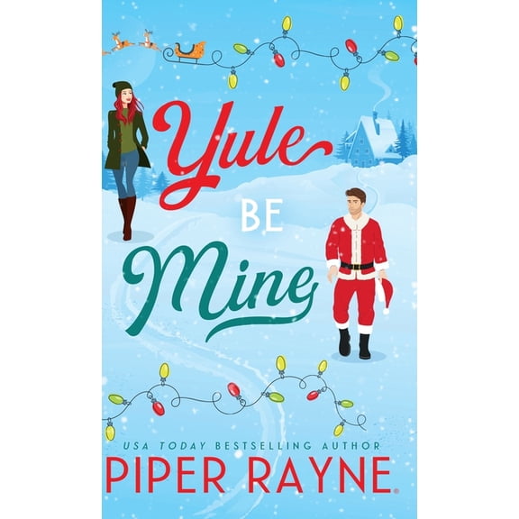Standalone Holiday Romance Yule Be Mine (Hardcover), (Hardcover)