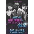thumbnail image 1 of Standalone What His Wife Won't Do His Side Chick Will, Book 1, (Paperback), 1 of 1