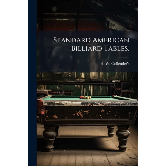 Standard American Billiard Tables., (Paperback)