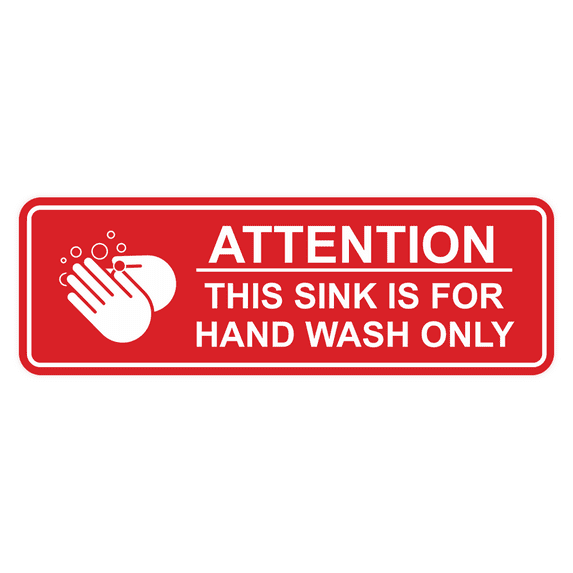 Standard Attention: This Sink is For Hand Wash Only Sign (Red) - Small