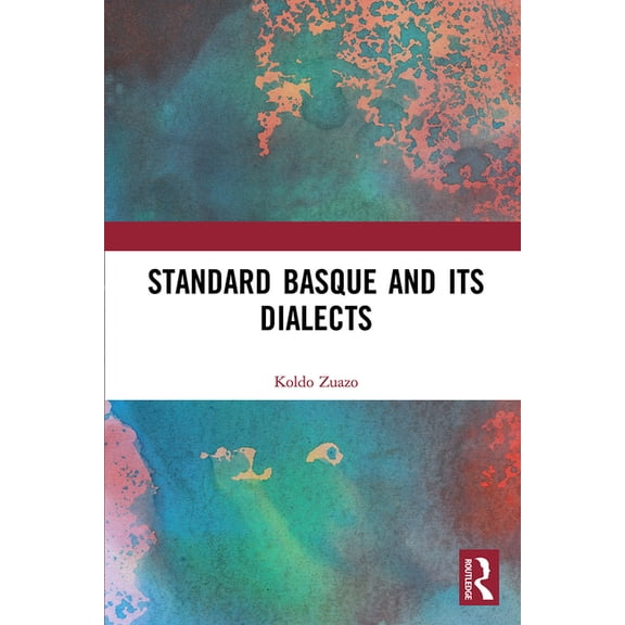 Standard Basque and Its Dialects, (Paperback)