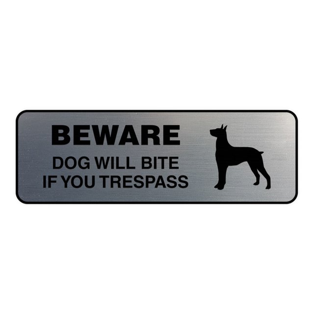 Standard Beware Dog Will Bite Sign (Brushed Silver) - Small