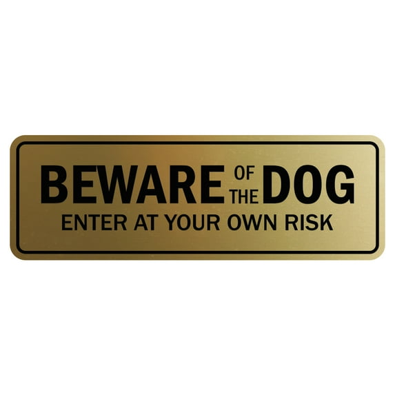 Standard Beware Of The Dog Sign - Brushed Gold - Small 2" X 6"