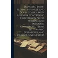 thumbnail image 1 of Standard Book-keeping by Single and Double Entry. With Appendix Containing Chapters on Precis Writing and Indexing, Comm, (Hardcover), 1 of 1