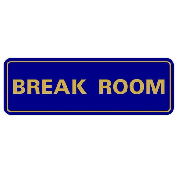 Standard Break Room Sign - Blue / Gold - Small 2" X 6"
