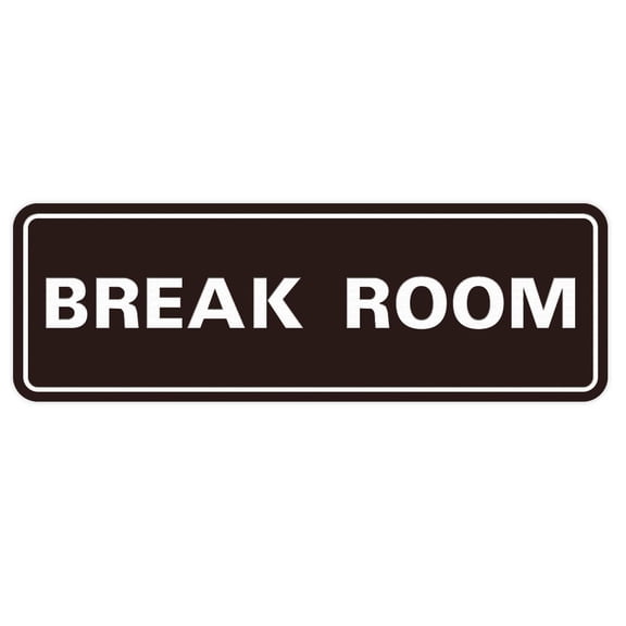 Standard Break Room Sign - Dark Brown - Small 2" X 6"