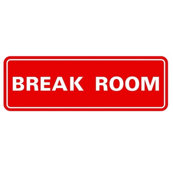 Standard Break Room Sign -Red - Large 3" X 9"
