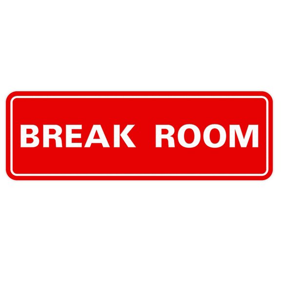 Standard Break Room Sign -Red - Small 2" X 6"