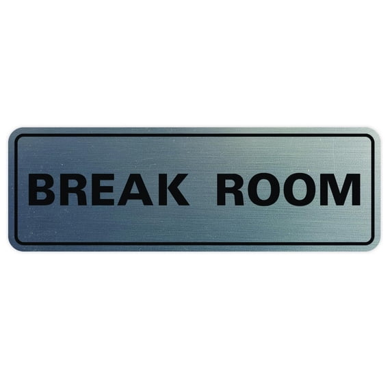 Standard Break Room Sign - Silver - Large 3" X 9"