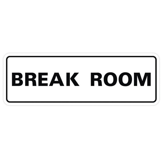 Standard Break Room Sign - White - Medium 2-3/4" X 7"