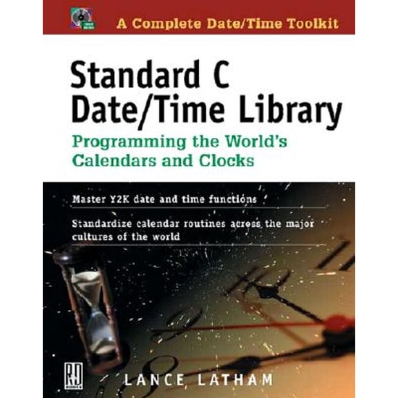 Pre-Owned Standard C Date/Time Library: Programming the World's Calendars and Clocks (Paperback) 0879304960 9780879304966