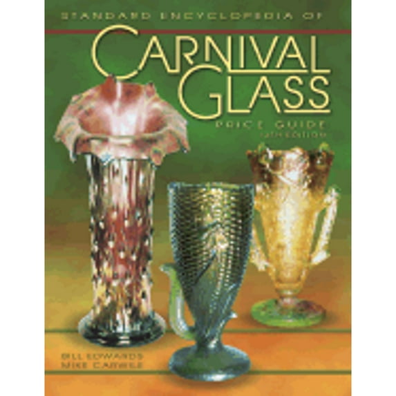 Pre-Owned The Standard Encyclopedia of Carnival Glass Price Guide (Paperback) 1574322737 9781574322736