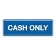 thumbnail image 1 of Standard Cash Only Sign (Blue) - Small, 1 of 5
