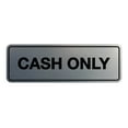 thumbnail image 1 of Standard Cash Only Sign (Brushed Silver) - Large, 1 of 5