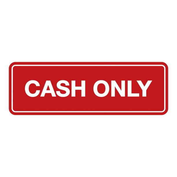 Standard Cash Only Sign (Red) - Large - Walmart Business Supplies