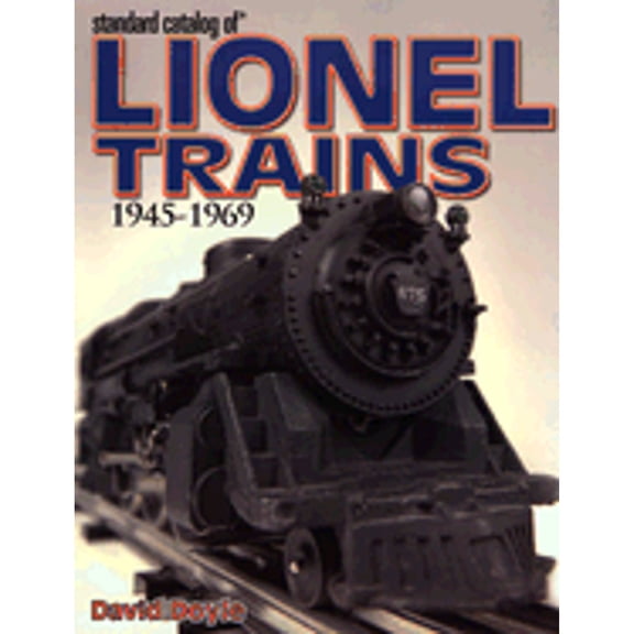 Pre-Owned Standard Catalog of Lionel Trains : 1945-1969 (Paperback) 0873498909 9780873498906