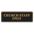 thumbnail image 1 of Standard Church Staff Only Sign (Black Gold) - Large, 1 of 5