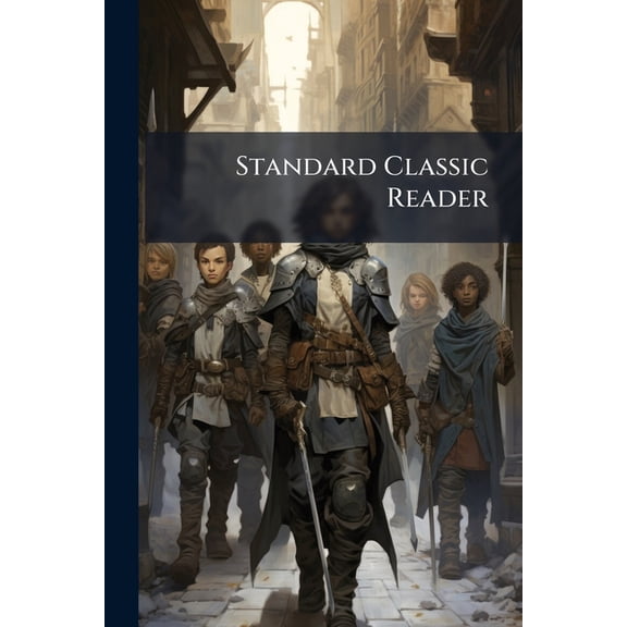 Standard Classic Reader : Book- for the -Grade, Book 2 (Paperback)