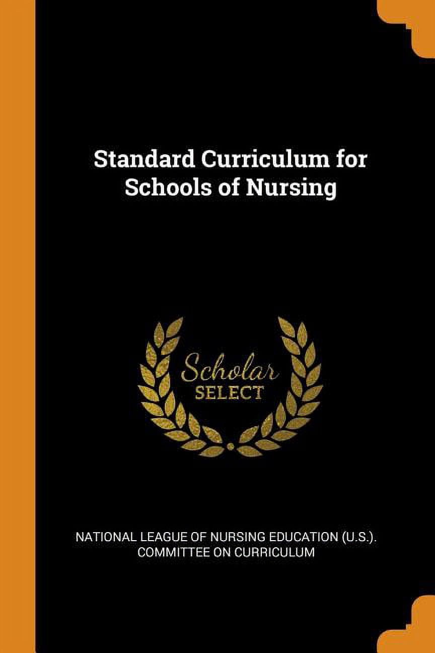 Standard Curriculum for Schools of Nursing Paperback