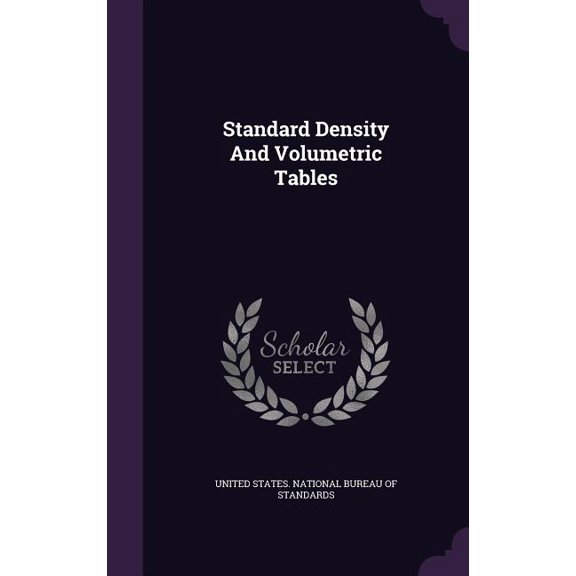 Standard Density And Volumetric Tables (Hardcover)