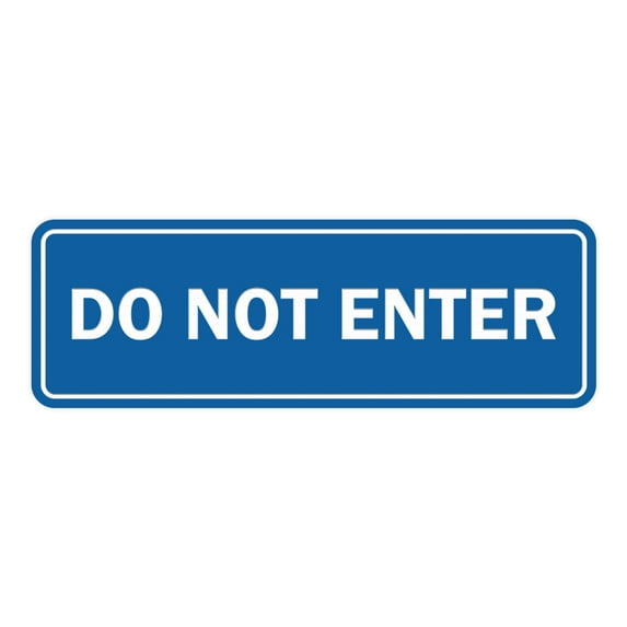 Standard Do Not Enter Sign (Blue) - Large