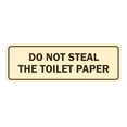 thumbnail image 1 of Standard Do Not Steal The Toilet Paper Sign (Ivory/Dark Brown) - Small 2" X 6", 1 of 1