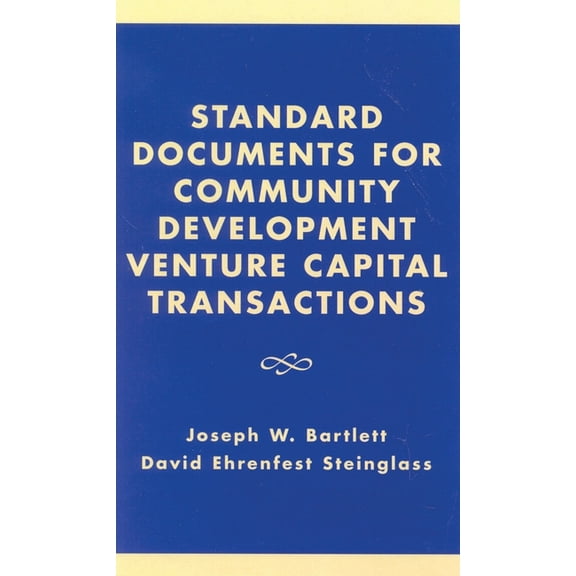 Standard Documents for Community Development Venture Capital Transactions, (Paperback)